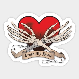 Cross My Heart (Hope To Die) Sticker